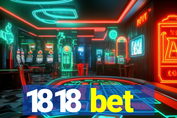 1818 bet